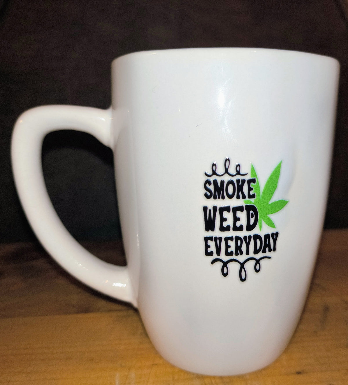 Mug "smoke weed everyday"