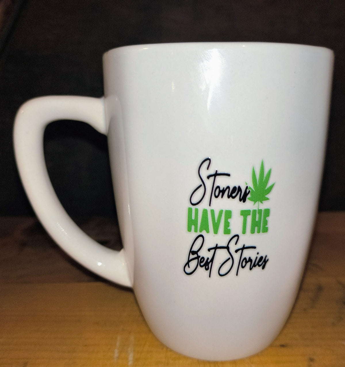 Mug "Stoners have the best stories"
