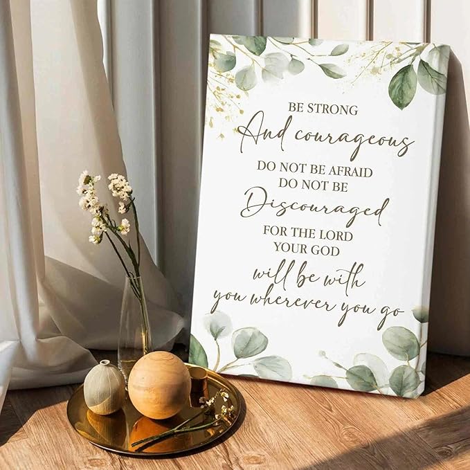 HIWX Christian Inspirational Wall Decor, Be Strong and Courageous Bible Verses