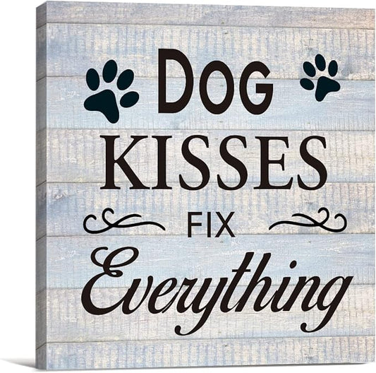 Funny Farmhouse Dog Canvas Wall Art Decor Dog Kisses Fix Everything Rustic Sign