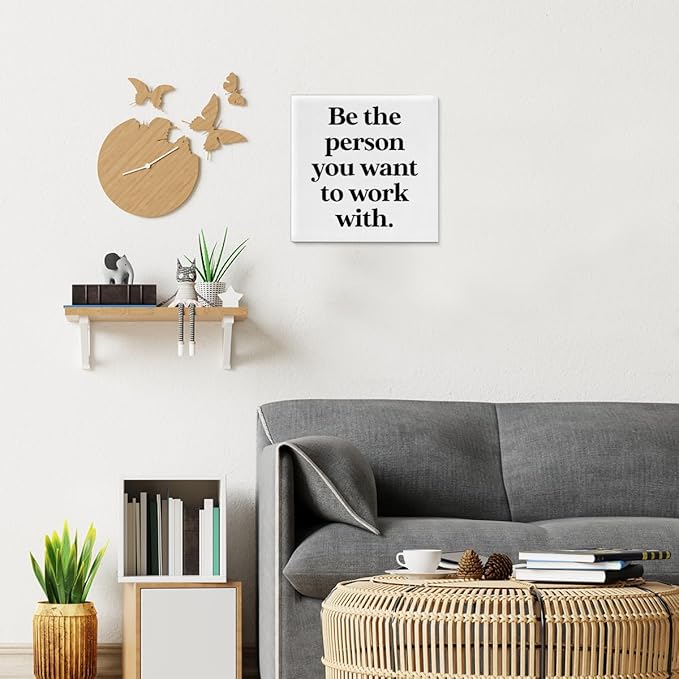 Be The Person You Want to Work