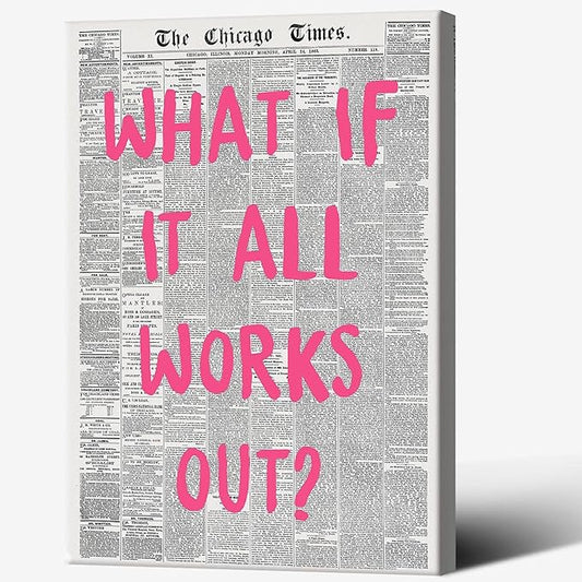 Liyark Retro Trendy Newspaper Canvas Wall Art 'What If All Works Out' Poster