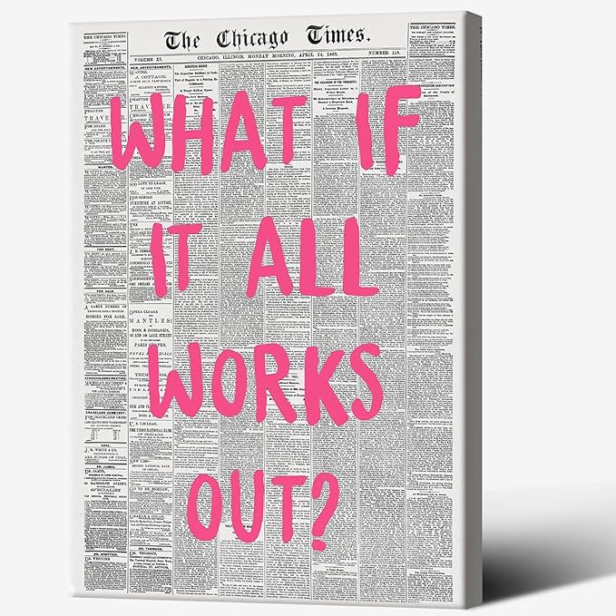 Liyark Retro Trendy Newspaper Canvas Wall Art What If All Works Out Poster