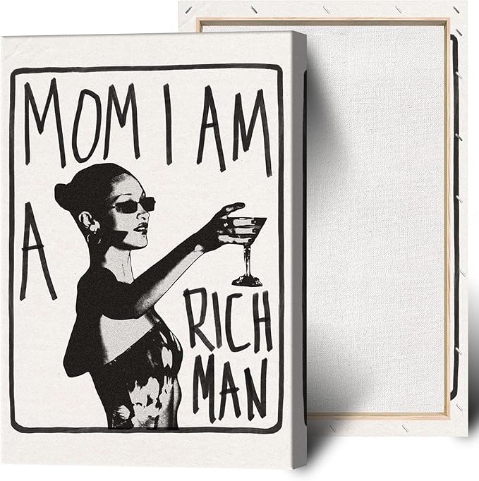 Mom I Am A Rich Man Aesthetic Retro Music Goblet Poster Feminist canvas Wall